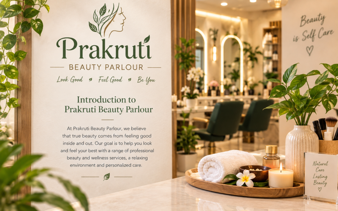 Introduction to Prakruti Beauty Parlour